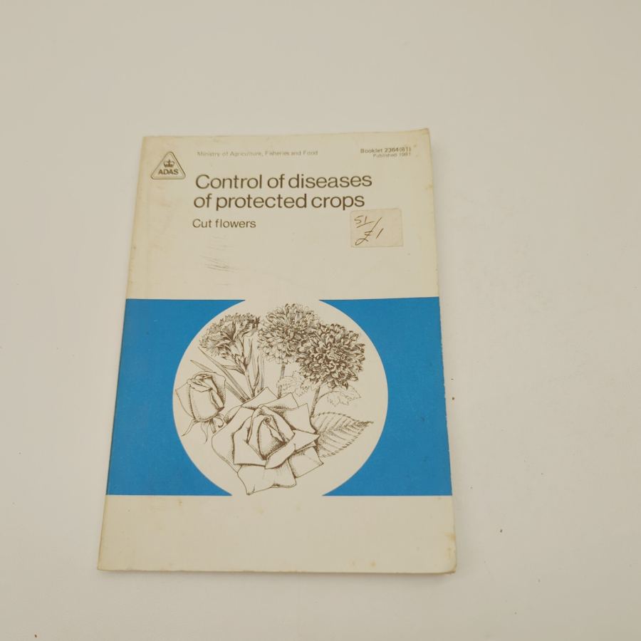 1981 Control of diseases of protected crops MAFF Booklet 2364